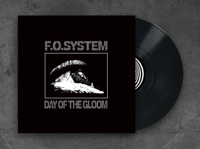 F.O.System: Day Of The Gloom LP-megjelens